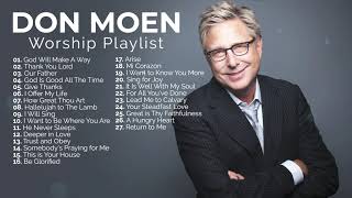 Don Moen Nonstop Praise and Worship Playlist [upl. by Ezechiel]