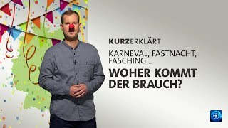 kurzerklärt Woher kommt der Karneval [upl. by Melisent]