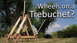 Wheels on a trebuchet [upl. by Eldorado]