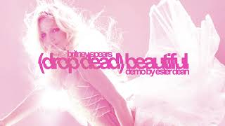 Britney Spears  Drop Dead Beautiful Demo by Ester Dean [upl. by Whitson]