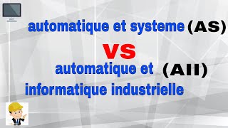 automatique et systemes VS automatique et informatique industrielle [upl. by Aneba]