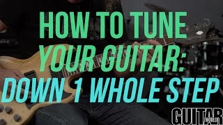 How to Tune Your Guitar Down 1 Whole Step  Guitar Basics [upl. by Michale]