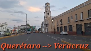 de Querétaro a Veracruz  Querétaro  Hidalgo  Tlaxcala  Puebla  Veracruz [upl. by Yvehc496]