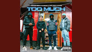 Too Much feat YSK Triple01s [upl. by Nosiram]