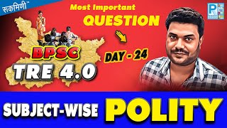 BPSC TRE 40 POLITY  BPSC Teacher POLITY CLASS  Polity Previous Paper  POLITY CLASS FOR BPSC [upl. by Akenor299]