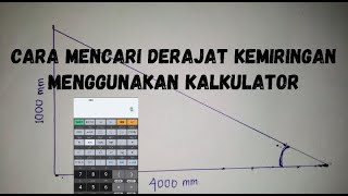 Cara mencari derajat kemiringan menggunakan kalkulator [upl. by Ecirted]