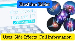 Etoshine Tablet Uses Side Effects Full inf in Hindi Etorocoxib Etoshine 60 Etoshine 90 Etoshine 120 [upl. by Adlesirc443]