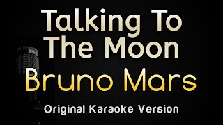 Talking To The Moon  Bruno Mars Karaoke Songs With Lyrics  Original Key [upl. by Teleya702]