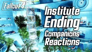 Fallout 4  Institute Ending  All Companions Reactions [upl. by Aical]