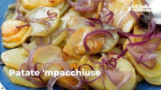 PATATE MPACCHIUSE RICETTA ORIGINALE CALABRESE [upl. by Hessney]