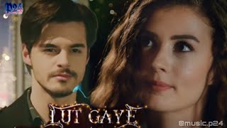 Lut Gaye  SavNaz vm 💞  Jubin Nautiyal  BurBer  Berk Atan  Burcu Özberk [upl. by Keithley]