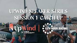 UpWind Speaker Series  Episode 1Catch up with UpWind by MerConcept [upl. by Cone]