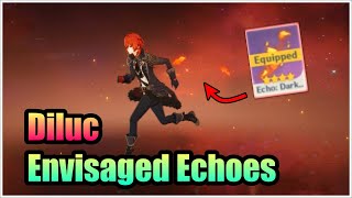 How to get Envisaged Echoes Diluc  Genshin Impact [upl. by Groeg]