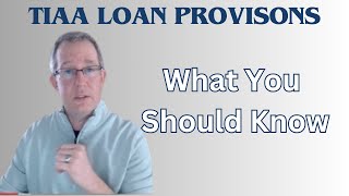 TIAA Loan Provisions [upl. by Yeknarf]