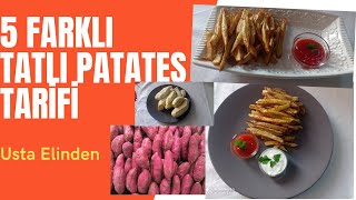 5 Farklı Tatlı Patates Tarifi TATLI PATATESİ HİÇ BÖYLE DENEDİNİZ Mİ [upl. by Devona]