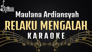 Maulana Ardiansyah  Relaku Mengalah Karaoke Ska Reggae [upl. by Nodnar303]