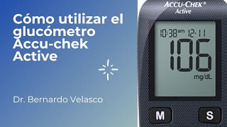 CÓMO UTILIZAR UN GLUCÓMETRO ACCUCHECK ACTIVE [upl. by Darryl]