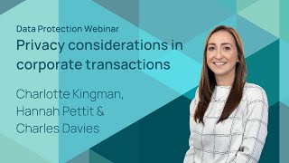 Data protection webinar  privacy considerations in corporate transactions [upl. by Apfelstadt]