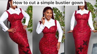 HOW TO CUT A SIMPLE BUSTIER GOWN bustier how viralvideo [upl. by Nylesoj]