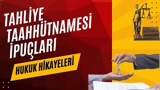 Tahliye Taahhütnamesi düzenlerken dikkat edilmesi gerekenler [upl. by Duston]