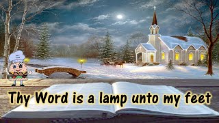 Thy Word Is A Lamp Unto My Feet w Lyrics [upl. by Mark]