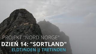 Nord Norge dzień 14 Sortland Eldtinden Tretinden  Norwegia w obiektywie [upl. by Mahmud]