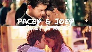 Pacey amp Joey  Just a Kiss  Tradução [upl. by Elletnuahc]