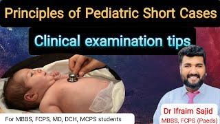 Tips for paediatric Short case  Pediatric Clinical examination  FCPSMDDCHMCPS [upl. by Chellman741]