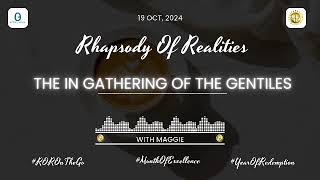 Rhapsody of Realities Audio 19 October 2024🌸🌼The in gathering of the gentiles [upl. by Finnie]