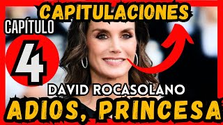 ► EP 4 ADIOS PRINCESA DE DAVID ROCASOLANO CAPITULACIONES MATRIMONIALES [upl. by Ewens]