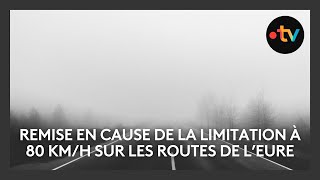 Remise en cause de la limitation à 80 kmh sur les routes de l’Eure [upl. by Dorolisa989]