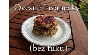 Ovesné lívanečky bez tuku  RECEPT  HCLF Vegan [upl. by Eneleh]