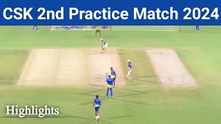 CSK 2nd Practice Match 2024 Highlights  Chennai Super Kings Practice Match Dhoni Special 2024 [upl. by Woehick]