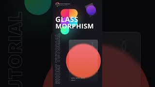 Learn Glass Morphism in less than 15 secs figma short design glassmorphism digius [upl. by Eibmab]