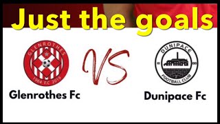 JUST THE GOALS Glenrothes v Dunipace [upl. by Ateuqram]