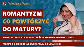 Romantyzm Epoki do matury według formuły od 2023 Matura z polskiego [upl. by Pattin]