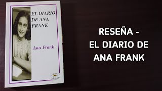 Reseña  El Diario de Ana Frank [upl. by Nnauol272]