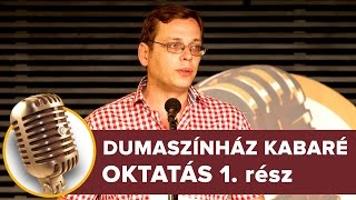 Oktatás 1 rész  Dumaszínház Kabaré [upl. by Ecirad612]