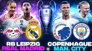 🔴 RB LEIPZIG  REAL MADRID LIVE  COPENHAGUE  MAN CITY LIVE  LIGUE DES CHAMPIONS  UCL  LDC [upl. by Essilevi]