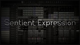 Sentient Expression Official Audio [upl. by Akibma]