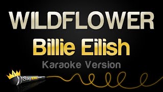 Billie Eilish  WILDFLOWER Karaoke Version [upl. by Wye304]