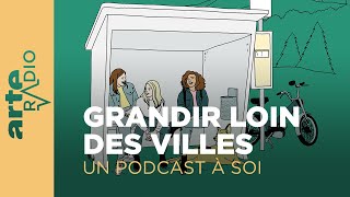 Les filles du village  Un podcast à soi 50  ARTE Radio Podcast [upl. by Tager993]