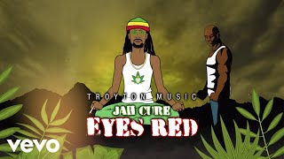 Jah Cure  Eyes Red Official Lyric Video [upl. by Bradney]