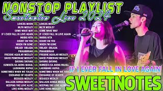 SWEETNOTES Nonstop Playlist 2024 💥 Best of OPM Love Songs 2024 💖 OPM Hits Non Stop Playlist 2024 [upl. by Aloke]