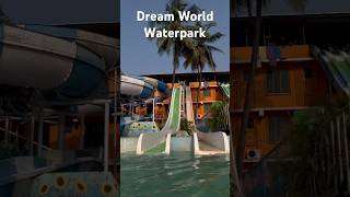 DreamWorld WaterPark  dreamworldresort minivlog youtubeshorts waterparkvlog [upl. by Eidua]