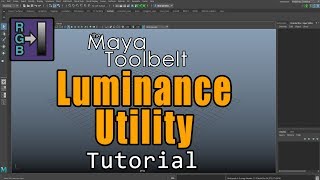 The Maya Toolbelt  Luminance Utility [upl. by Anirret140]