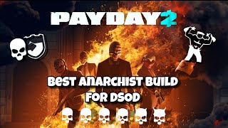 Anarchist Build for DSOD 2024  Payday 2 [upl. by Oira]