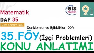 EİS 9 Mat DAF 35Föy Denklem ve Eşitsizlikler 25 Konu Anlatımı [upl. by Cyndy690]