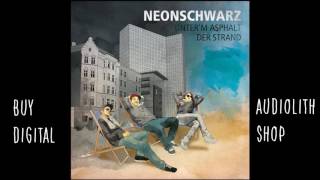 Neonschwarz  Heimat im Herzen Audio [upl. by Redep]