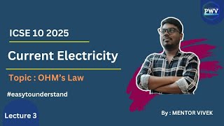 ICSE Class 10 Physics Chapter 8  Current Electricity  Mentor Vivek  Ohms law [upl. by Cathleen]